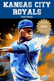 Kansas City Royals Fun Facts cover image