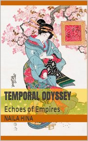 Temporal Odyssey : Echoes of Empires cover image