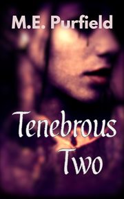 Tenebrous Two : Tenebrous Chronicles cover image