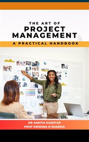 The Art of Project Management : A Practical Handbook cover image