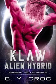 Klaw Alien Hybrid : Perinqual Galaxy Hybrids cover image