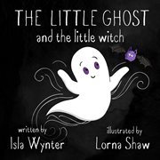 The Little Ghost and the Little Witch cover image
