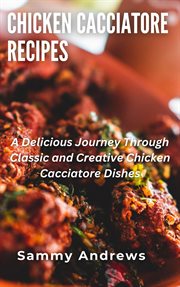 Chicken Cacciatore Recipes cover image
