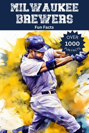 Milwaukee Brewers Fun Facts cover image
