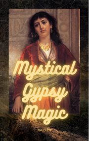 Mystical Gypsy Magic cover image