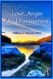 Love, Anger and Forgiveness cover image