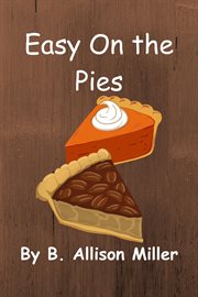 Easy on the pies cover image