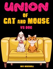 Union of Cat and Mouse vs Dog cover image