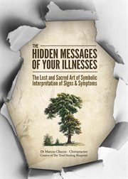 The Hidden Messages of Your Illness cover image
