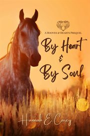 By heart & by soul. Hooves & hearts cover image