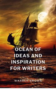 Ocean of Ideas and Inspiration for Writers cover image