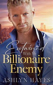 Entwined With My Billionaire Enemy cover image