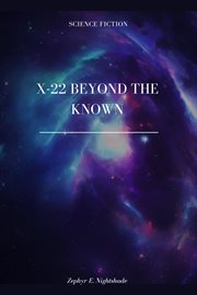 X : 22 Beyond the Known cover image