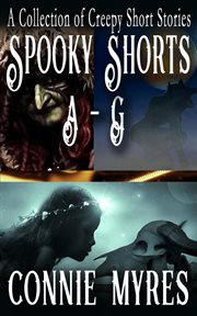 Spooky Shorts A-G cover image
