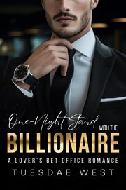 Lust to Love : A Billionaire One-Night-Stand Enemies to Lovers Romance cover image