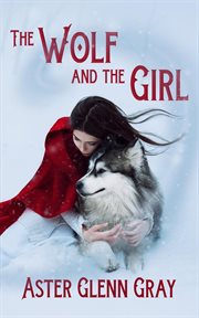 The Wolf and the Girl cover image