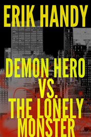 Demon Hero vs. The Lonely Monster cover image