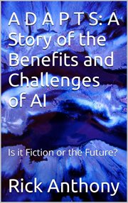 ADAPTS : a story of the benefits and challenges of AI cover image