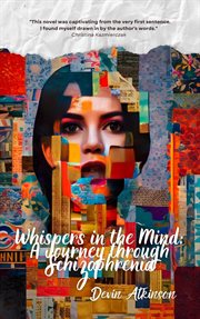 Whispers in the Mind : A Journey through Schizophrenia cover image