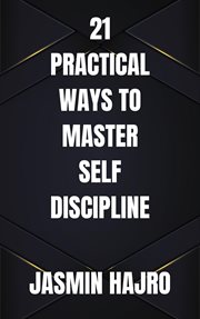 21 Practical Ways to Master Self Discipline cover image