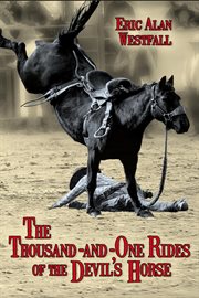 The Thousand-and-One Rides of the Devil's Horse cover image