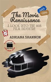 The Movie Renaissance-A Look into the 80s Film Industry : A Look into the 80s Film Industry cover image