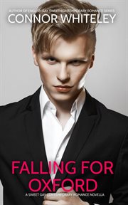 Falling for Oxford : A Sweet Gay Contemporary Romance Novella cover image