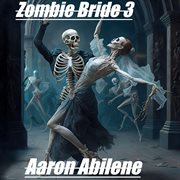 Zombie Bride : Zombie Bride cover image
