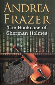 The Bookcase of Sherman Holmes cover image