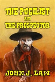 The Pugilist and the Prospector cover image