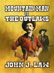 Mountain Man vs the Outlaws cover image