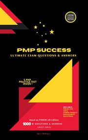PMP Success : Ultimate Exam Questions & Answers cover image