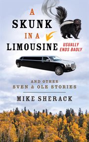 A skunk in a limousine usually ends badly cover image