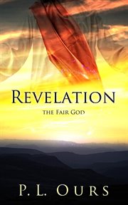 Revelation the Fair God cover image