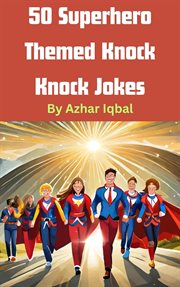 50 Superhero Knock Knock Jokes cover image