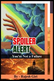 Spoiler Alert : You're Not a Failure cover image
