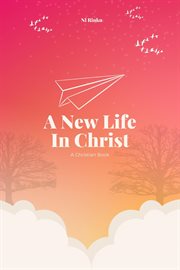A New Life in Christ cover image