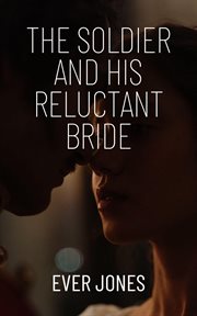 The Soldier and his Reluctant Bride cover image