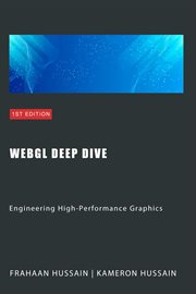 WebGL Deep Dive : Engineering High-Performance Graphics cover image
