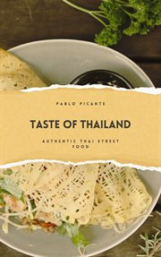 Taste of Thailand : Authentic Thai Street Food cover image