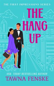 The Hang Up : First Impressions cover image