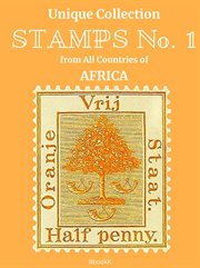 Unique Collection. Stamps No. 1 From All Countries of Africa cover image