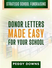 Donor Letters Made Easy for Your School cover image