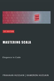 Mastering Scala : Elegance in Code cover image