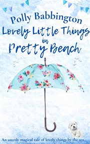 Lovely Little Things in Pretty Beach cover image