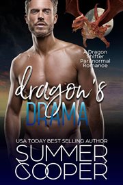 Dragon's Drama : A Dragon Shifter Paranormal Romance cover image