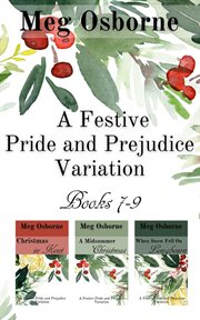 A Festive Pride and Prejudice Variation : Books #7-9 cover image