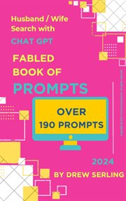 Fabled Book of Prompts : Husband / Wife Search With Chat GPT cover image