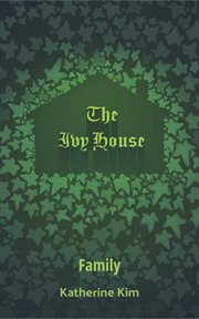 The Ivy House : Family cover image