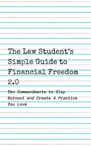 The Law Student's Simple Guide to Financial Freedom 2.0 cover image
